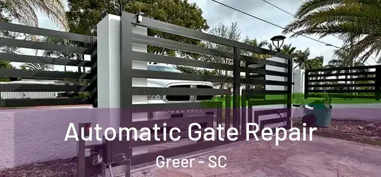 Automatic Gate Repair Greer - SC
